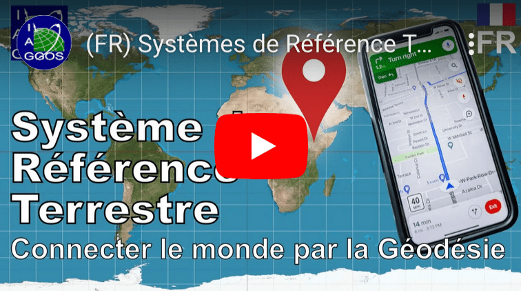 Visuel vidéo sur les systèmes de référence géodésique terrestre